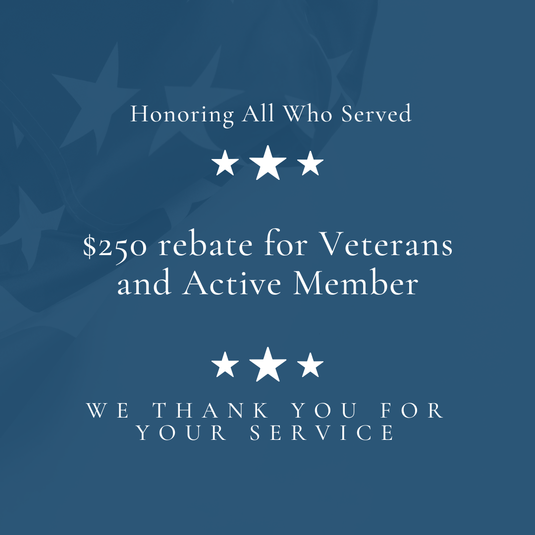 $250 rebate to Veterans and Active Members.